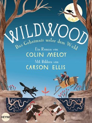 cover image of Wildwood--Das Geheimnis unter dem Wald: Roman